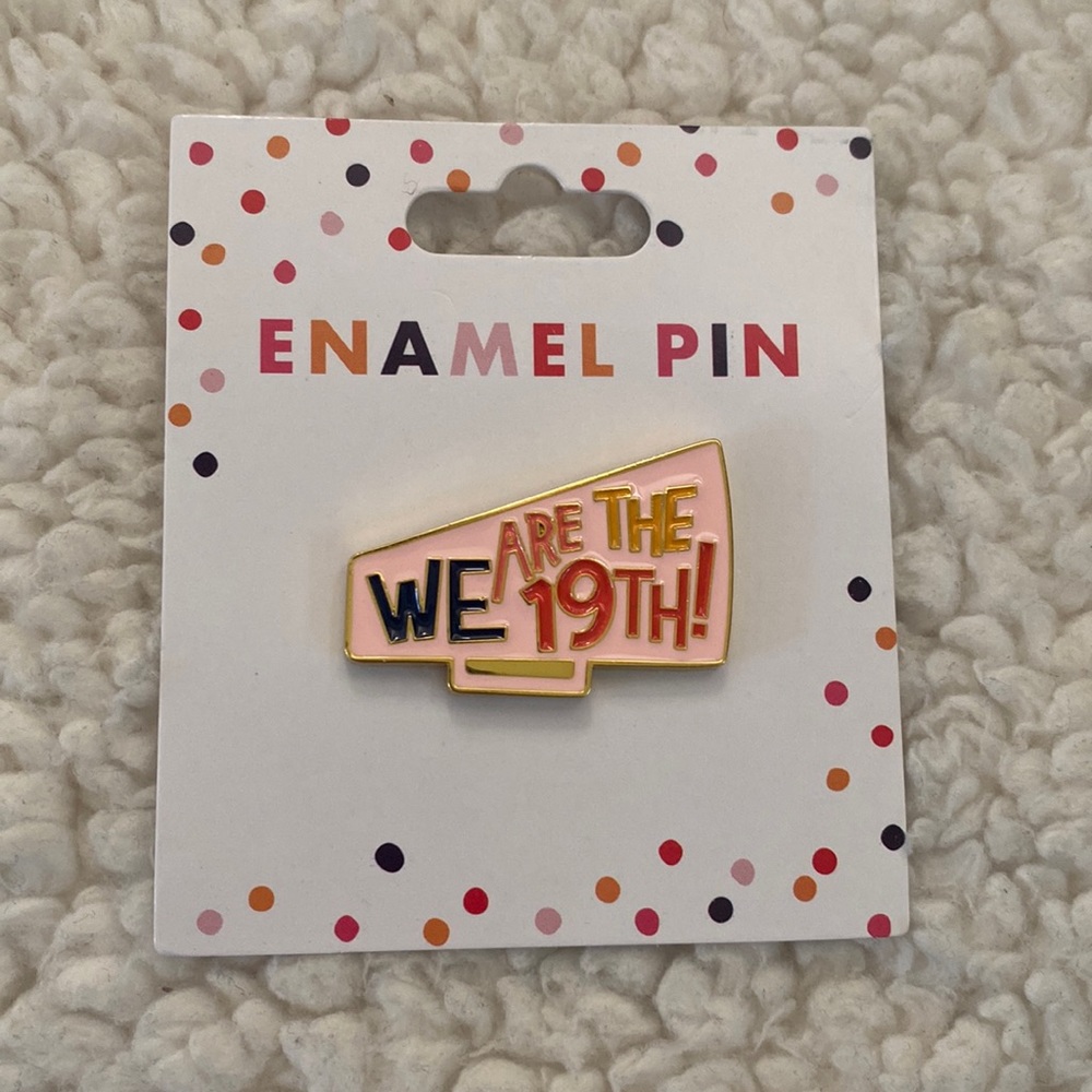 We Are the 19th Enamel Pin Feminism